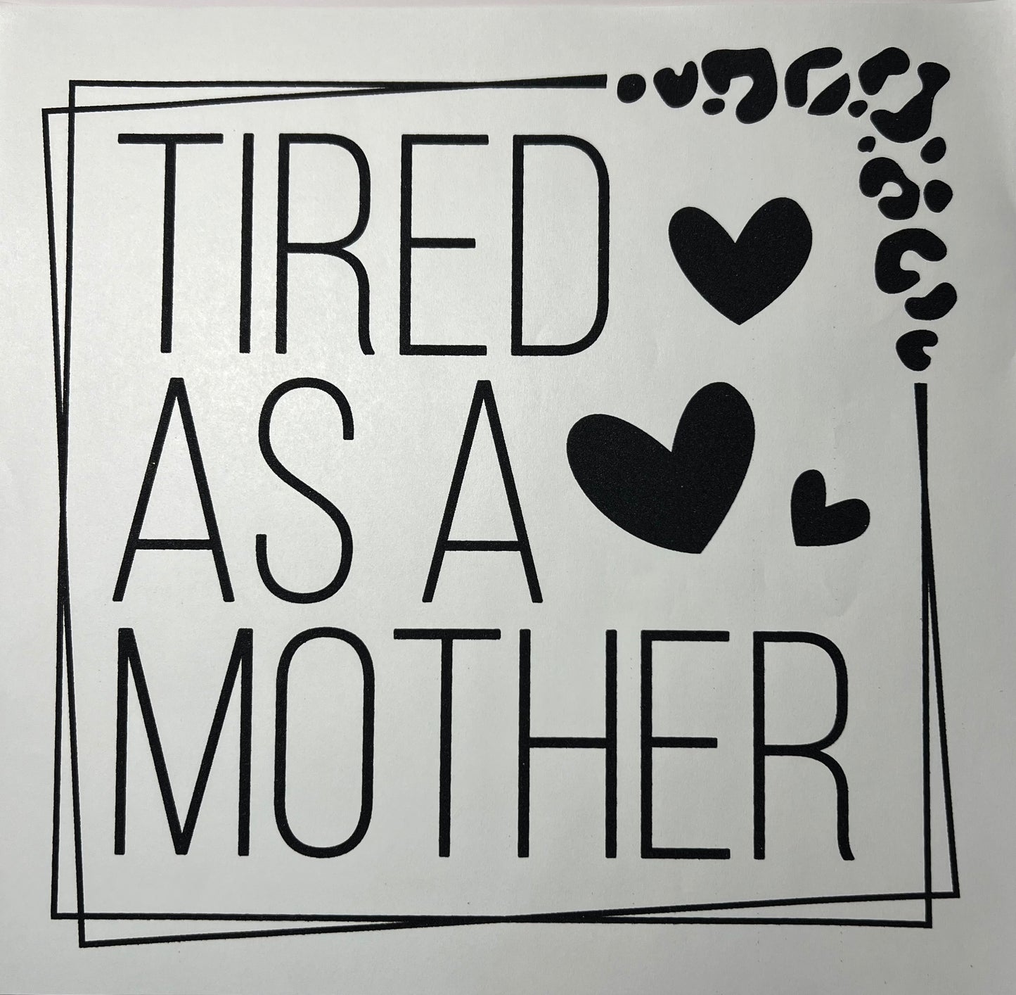 Tired as a Mother