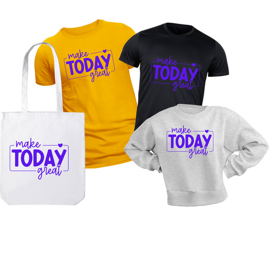 Make Today Great