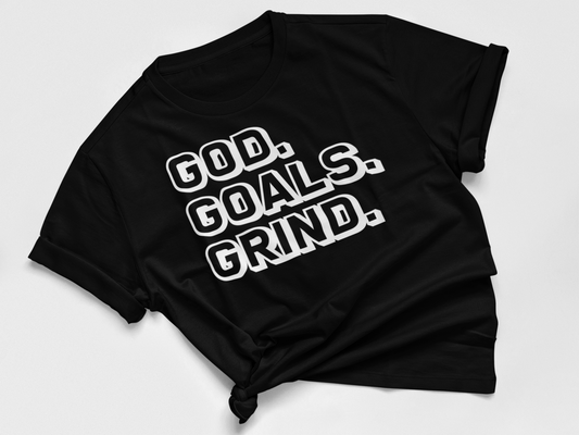 God. Goals. Grind