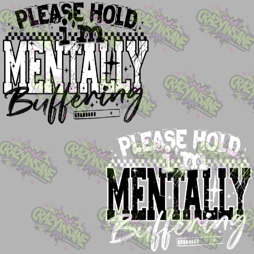 Please Hold, I'm Mentally Buffering T-Shirt