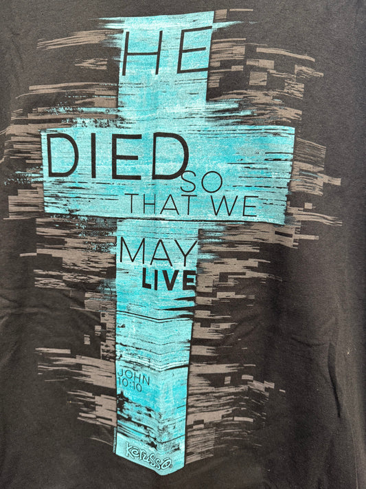 He Died T-Shirt